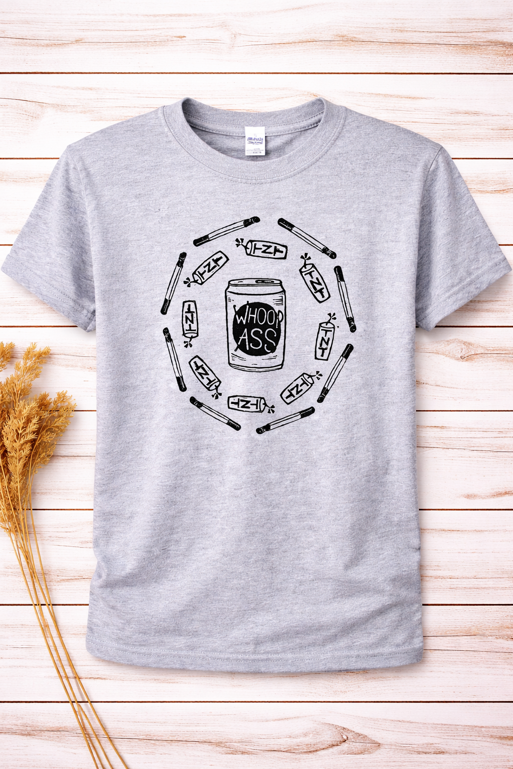 Hand Printed T-Shirt - Grey Whoop Ass ,TNT & Matches