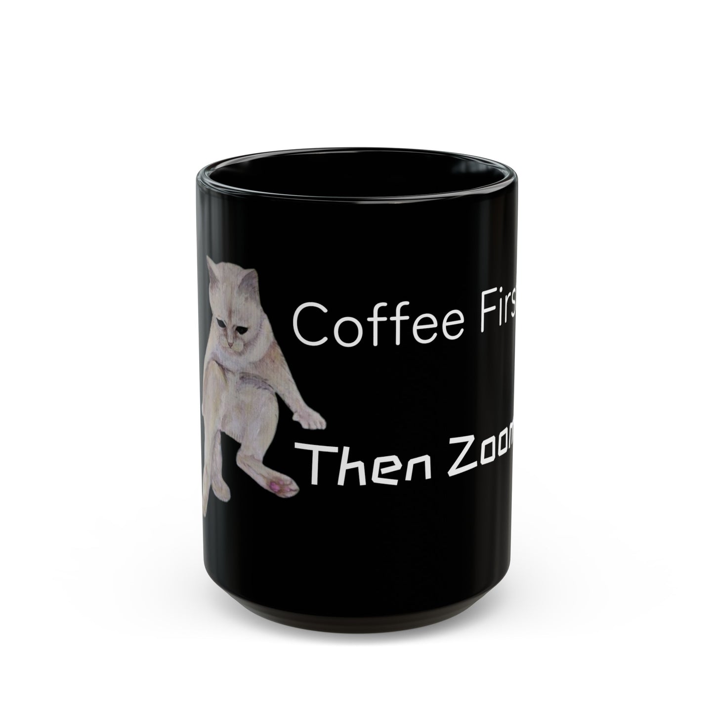 Coffee First Cat -Black Mug (11oz, 15oz)