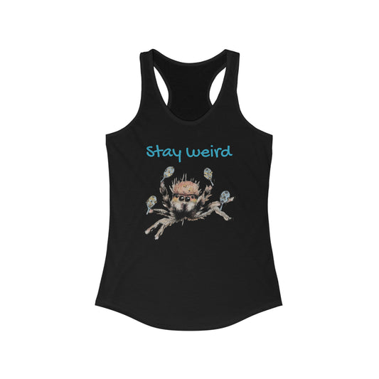 Women's Racerback Tank-Stay weird